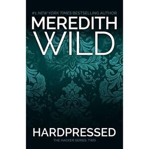 Hardpressed -- Meredith Wild